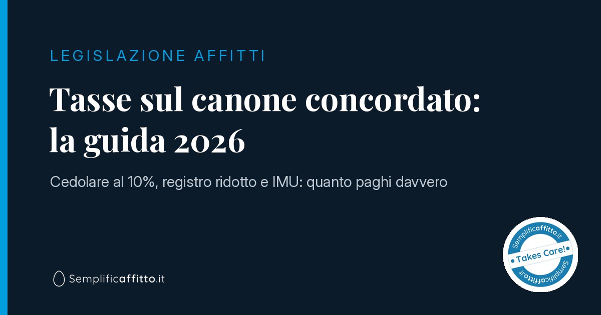 Tasse sul canone concordato: cedolare al 10%, registro e IMU (guida 2026)